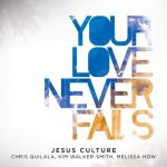 CHRIS QUILALA feat JESUS CULTURE | I Exalt Thee Chords Guitar Piano and Lyrics