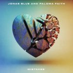 JONAS BLUE, PALOMA FAITH | Mistakes Chords Guitar Piano and Lyrics