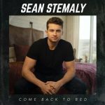 SEAN STEMALY | Come Back To Bed Chords Guitar Piano and Lyrics