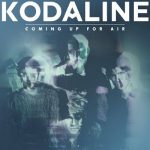 KODALINE | Ready Chords Guitar Piano and Lyrics