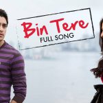 Bin Tere (Reprise), I Hate Luv Storys Chords Guitar Piano and Lyrics