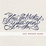 ZAC BROWN BAND feat ALAN JACKSON | As She’s Walking Away You Get What You Give Chords Guitar Piano and Lyrics