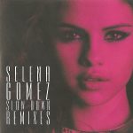 Selena Gomez Slow Down Chords Guitar Piano and Lyrics